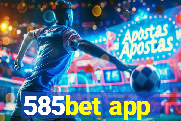 585bet app